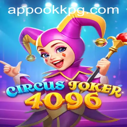 Explore the Exciting World of CircusJoker4096: A Fresh Gaming Experience